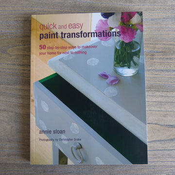 Quick and Easy Paint Transformations by Annie Sloan